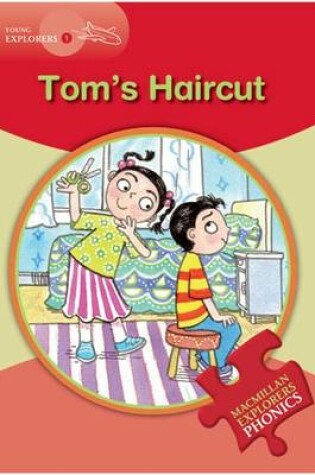Cover of Young Explorers 1 Tom's Haircut
