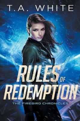 Rules of Redemption by T A White