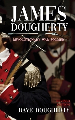 Book cover for James Dougherty, Revolutionary War Soldier