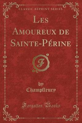 Book cover for Les Amoureux de Sainte-Périne (Classic Reprint)