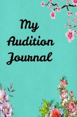 Cover of My Audition Journal