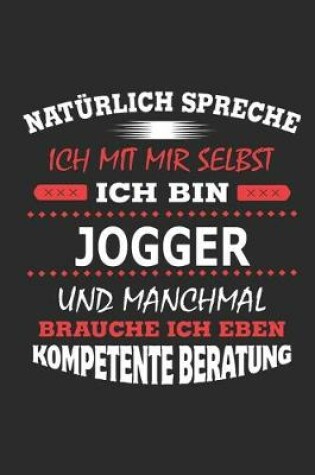 Cover of Naturlich spreche ich mit mir selbst Ich bin Jogger und manchmal brauche ich eben kompetente Beratung