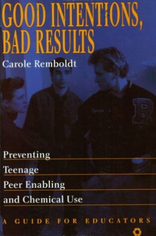 Cover of Good Intentions, Bad Results - Teachers Guide