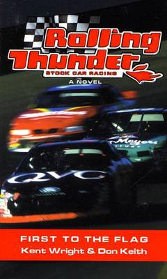 Book cover for Rolling Thunder Stock Car Racing: First to the Flag