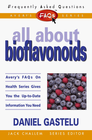 Cover of All About Bioflavonoids