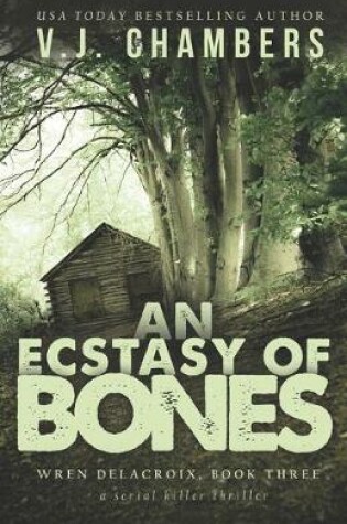 Cover of An Ecstasy of Bones