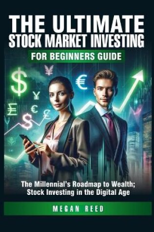 Cover of The Ultimate Stock Market Investing For Beginners Guide