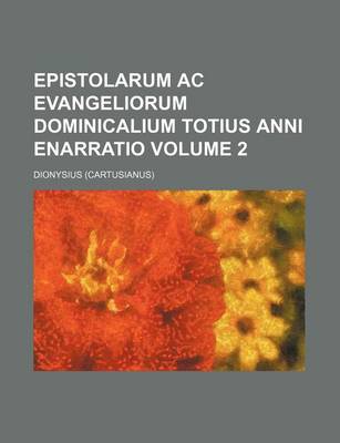 Book cover for Epistolarum AC Evangeliorum Dominicalium Totius Anni Enarratio Volume 2