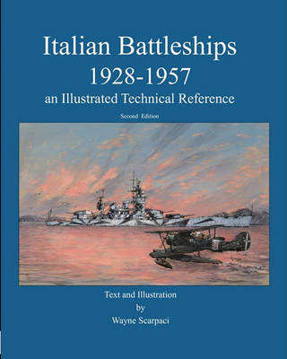 Book cover for Italian Battleships 1928-1957 an Illustrated Technical Reference