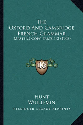 Book cover for The Oxford and Cambridge French Grammar
