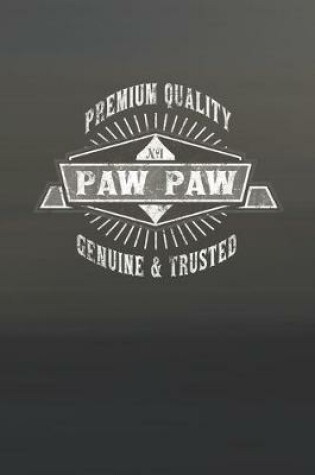 Cover of Premium Quality No1 Paw Paw Genuine & Trusted