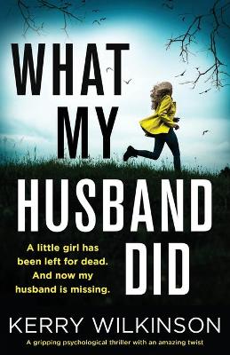 Book cover for What My Husband Did
