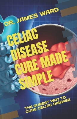 Book cover for Celiac Disease Cure Made Simple