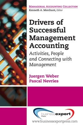 Book cover for Drivers of Successful Management Accounting: Activities, People and Connecting with Management
