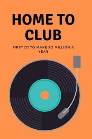 Cover of Home To Club