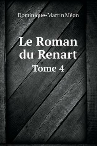 Cover of Le Roman du Renart Tome 4