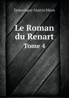 Book cover for Le Roman du Renart Tome 4