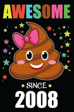 Cover of Awesome Since 2008 Poop Emoji