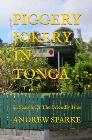 Cover of Piggery Jokery In Tonga