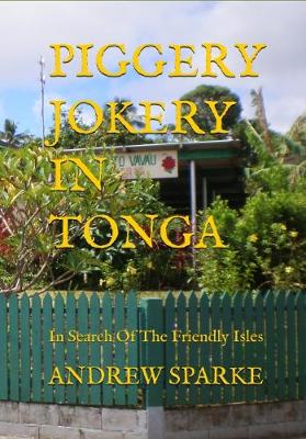 Cover of Piggery Jokery In Tonga