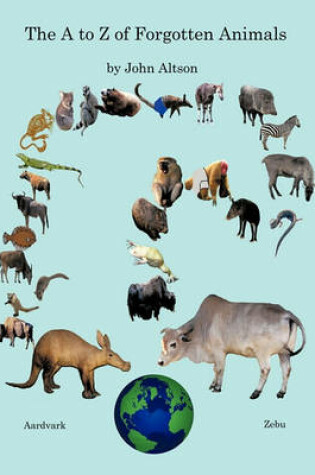 Cover of The to Z of Forgotten Animals