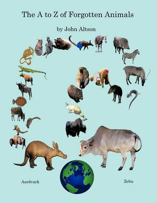 Book cover for The to Z of Forgotten Animals