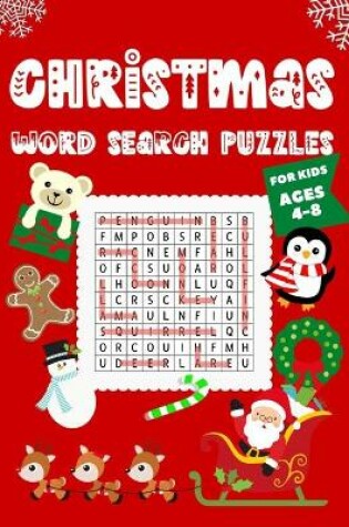 Cover of Christmas Word Search Puzzles for Kids Ages 4-8