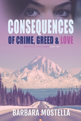 Cover of Consequences of Crime, Greed, & Love