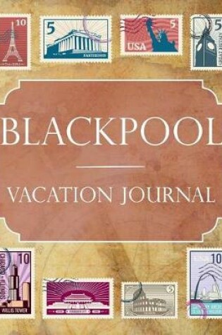 Cover of Blackpool Vacation Journal