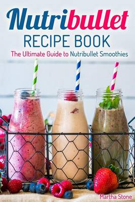 Book cover for Nutribullet Recipe Book