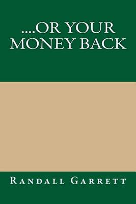 Book cover for Or Your Money Back