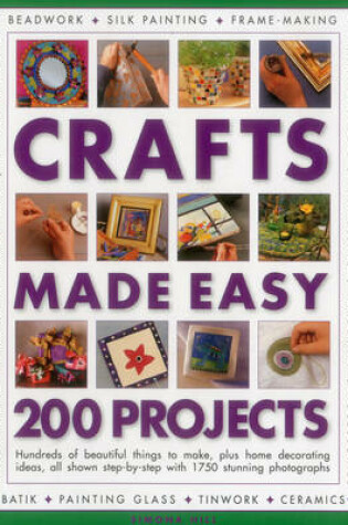 Cover of Crafts Made Easy: 200 Projects