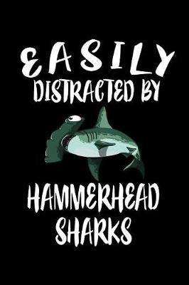 Book cover for Easily Distracted By Hammerhead Sharks