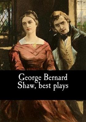 Book cover for George Bernard Shaw, best plays