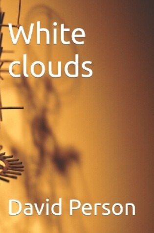 Cover of White clouds