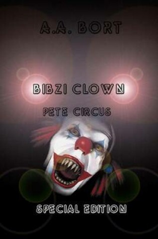 Cover of Bibzi Clown Pete Circus Special Edition