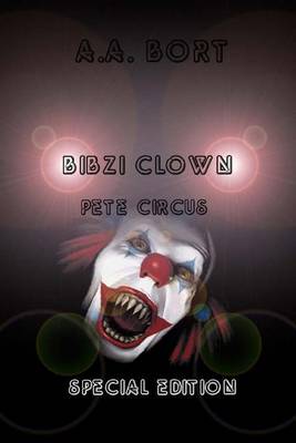 Book cover for Bibzi Clown Pete Circus Special Edition