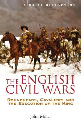 Book cover for A Brief History of the English Civil Wars