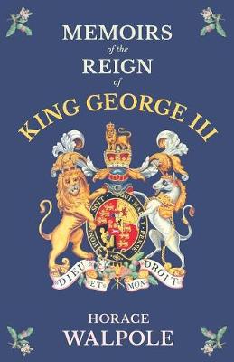 Book cover for Memoirs Of The Reign Of King George The Third - Volume IV