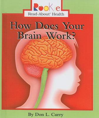 Book cover for How Does Your Brain Work?