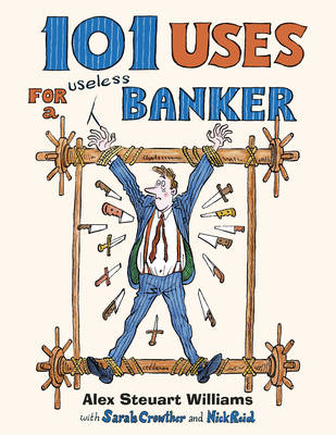 Book cover for 101 Uses for a Banker