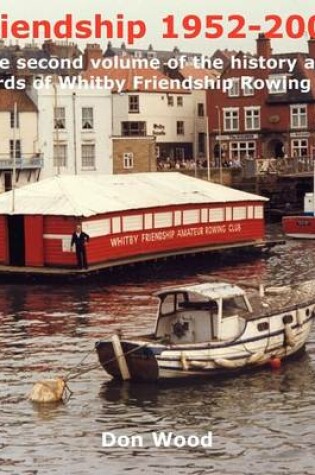Cover of Friendship 1952-2004
