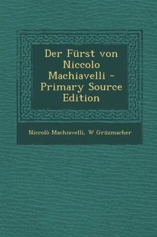 Cover of Der Furst Von Niccolo Machiavelli - Primary Source Edition