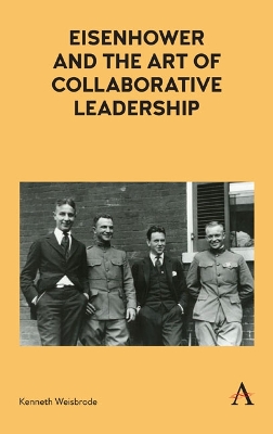 Book cover for Eisenhower and the Art of Collaborative Leadership