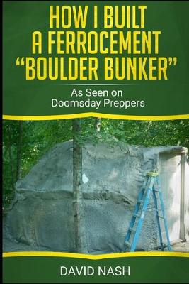 Book cover for How I Built a Ferrocement Boulder Bunker