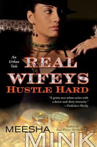 Cover of Real Wifeys: Hustle Hard