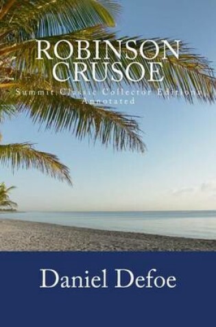 Cover of Robinson Crusoe (Summit Classic Collector Editions)(Annotated)