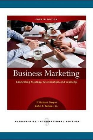 Cover of Business Marketing: Connecting Strategy, Relationships, and Learning (Int'l Ed)