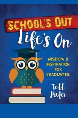 Cover of School's Out Life's on