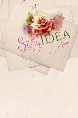 Book cover for Story Idea Journal